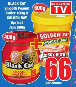 Boxer Superstores BLACK CAT Smooth Peanut Butter 400g & GOLDEN RAY Apricot Jam 600g offer