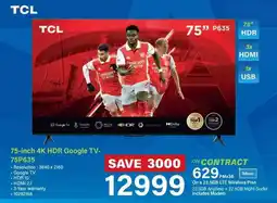 Incredible Connection TCL 75-inch 4K HDR Google TV- 75P635 offer