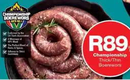 Checkers Championship Thick/Thin Boerewors offer