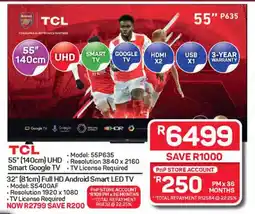Pick n Pay Hypermarket TCL 55" (140cm) UHD Smart Google TV offer
