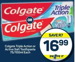 Pick n Pay Colgate Triple Action or Active Salt Toothpaste 75/100ml Each offer