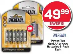 Pick n Pay EVEREADY Power Plus Gold AA or AAA Batteries 6-Pack Each offer