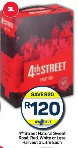 Pick n Pay 4th Street Natural Sweet Rosé, Red, White or Late Harvest 3 Litre Each offer