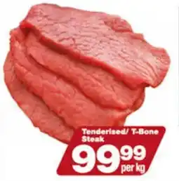 Tenderised/ T-Bone Steak