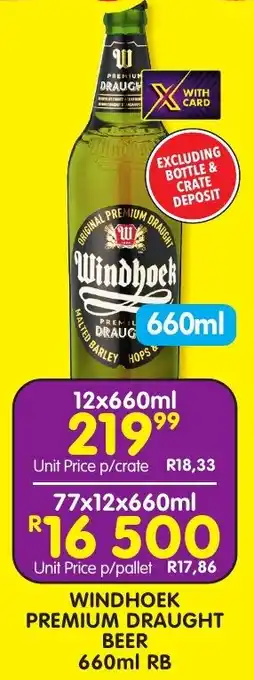 Shoprite Liquor WINDHOEK PREMIUM DRAUGHT BEER 660ml RB offer