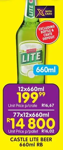 Shoprite Liquor CASTLE LITE BEER 660ml RB offer