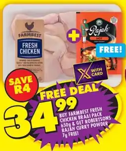 Shoprite BUY FARMBEST FRESH CHICKEN BRAAI PACK 650g & GET ROBERTSONS RAJAH CURRY POWDER 7g FREE! offer