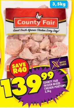 Shoprite COUNTY FAIR FROZEN MIXED CHICKEN PORTIONS 3,5kg offer