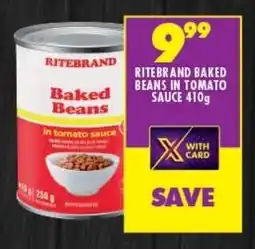 Shoprite RITEBRAND BAKED BEANS IN TOMATO SAUCE 410g offer