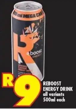 Shoprite REBOOST ENERGY DRINK all variants 500ml each offer