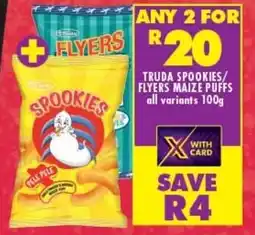 Shoprite TRUDA SPOOKIES/ FLYERS MAIZE PUFFS all variants 100g offer