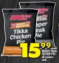 Shoprite MIGHTY MEAL FROZEN PIES all variants each offer