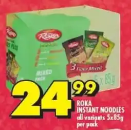 Shoprite ROKA INSTANT NOODLES all variants 5x85g per pack offer