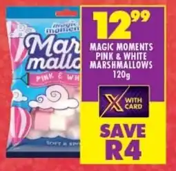 Shoprite MAGIC MOMENTS PINK & WHITE MARSHMALLOWS 120g offer