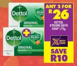Shoprite DETTOL HYGIENE BATH SOAP 175g offer