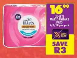 Shoprite LIL-LETS MAXI SANITARY PADS 7/8/10 per pack offer