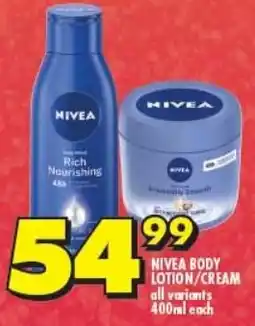Shoprite NIVEA BODY LOTION/CREAM all variants 400ml each offer