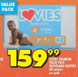 Shoprite LOVIES PREMIUM VALUE PACK DISPOSABLE NAPPIES all variants per pack offer