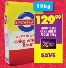 Shoprite SNOWFLAKE CAKE WHEAT FLOUR 10kg offer