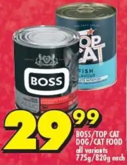 Shoprite BOSS/TOP CAT DOG/CAT FOOD variants 775g/820g each offer