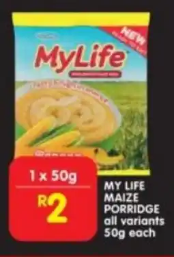 Shoprite MY LIFE MAIZE PORRIDGE all variants 50g each offer