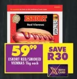Shoprite ESKORT RED/SMOKED VIENNAS 1kg each offer
