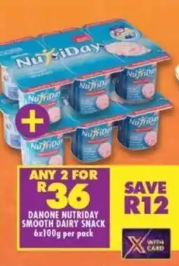 Shoprite DANONE NUTRIDAY SMOOTH DAIRY SNACK 6x100g per pack offer