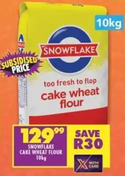 Shoprite SNOWFLAKE CAKE WHEAT FLOUR 10kg offer