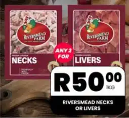 Take 'n Pay RIVERSMEAD NECKS OR LIVERS offer