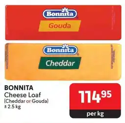BONNITA Cheese Loaf (Cheddar or Gouda)