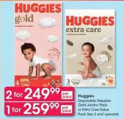 Clicks Huggies Disposable Nappies Gold Jumbo Pack or Extra Care Value Pack Size 3 and upwards offer