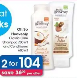 Clicks Oh So Heavenly Classic Care Shampoo and Conditioner offer