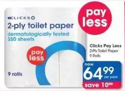 Clicks Clicks Pay Less 2-Ply Toilet Paper 9 Rolls offer