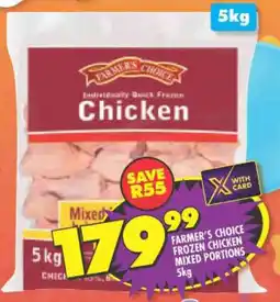 Shoprite FARMER'S CHOICE FROZEN CHICKEN MIXED PORTIONS 5kg offer