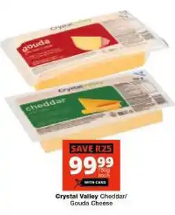 Checkers Hyper Crystal Valley Cheddar/ Gouda Cheese offer