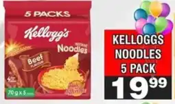 Advance Cash n Carry KELLOGGS NOODLES 5 PACK offer