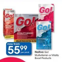 Clicks Nativa Go! Multivitamin or Vitality Boost Products offer