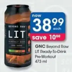 Clicks GNC Beyond Raw LIT Ready-To-Drink Pre-Workout offer