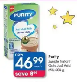 Clicks Purity Jungle Instant Oats Just Add Milk 500 g offer