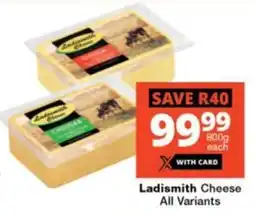 Checkers Hyper Ladismith Cheese All Variants offer