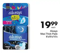 Save Hyper Always Maxi Thick Pads 8's/9's/10's offer