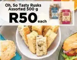Food Lover's Market Oh, So Tasty Rusks Assorted 500 g offer
