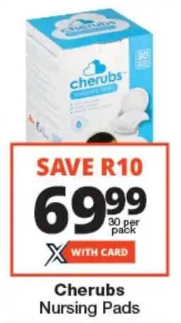 Checkers Cherubs Nursing Pads offer