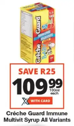 Checkers Créche Guard Immune Multivit Syrup All Variants offer