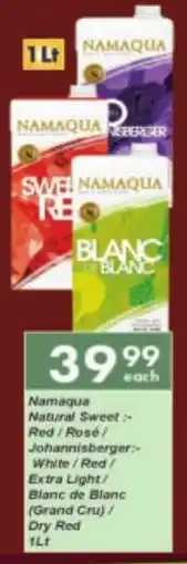 President Hyper Namaqua Natural Sweet Red/Rosé/ Johannisberger: White/Red/ Extra Light/ Blanc de Blanc (Grand Cru)/ Dry Red offer