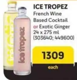 Makro ICE TROPEZ French Wine Based Cocktail or Exotic Ginger offer