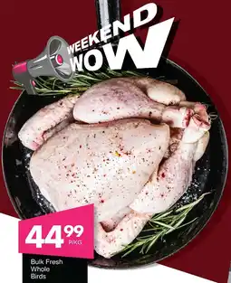 Save Hyper Bulk Fresh Whole Birds offer