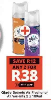 Checkers Glade Secrets Air Freshener All Variants offer