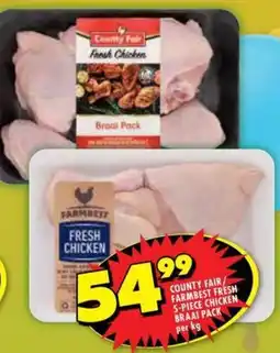 Shoprite County fair/ Farmbest fresh 5-piece chicken braai pack offer