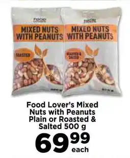 Food Lover's Market Food Lover's Mixed Nuts with Peanuts Plain or Roasted & Salted offer